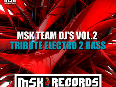 Msk Team Dj's Vol.2 - Tribute 2 Electro bass